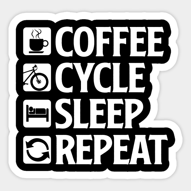 Coffee Cycle Sleep Repeat - Mountain Bike T-Shirt Sticker by biNutz